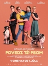 Povedz to psom film poster