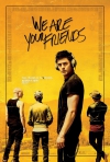 We Are Your Friends film poster